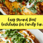 GROUND BEEF ENCHILADAS Recipe