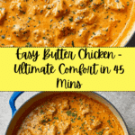Quick & Easy Homemade Butter Chicken Recipe