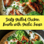 Grilled Chicken & Broccoli Bowls with Creamy Garlic Sauce Recipe