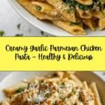 Healthy Garlic Parmesan Chicken Pasta Recipe