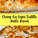 Air Fryer Tortilla Garlic Bread (Easy Tiktok Recipe) Recipe
