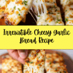 BEST CHEESY GARLIC BREAD RECIPE