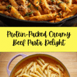 High Protein Creamy Beef Pasta Recipe