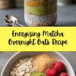 Matcha Overnight Oats Recipe