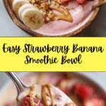 Easy Strawberry Banana Smoothie Bowl Recipe