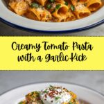 Creamy Tomato Garlic Pasta Recipe