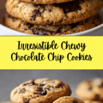 Chewy Chocolate Chip Cookies Recipe