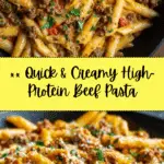 High Protein Creamy Beef Pasta Recipe