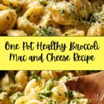One Pot Healthy Broccoli Mac and Cheese Recipe