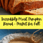 Incredibly Moist Pumpkin Bread Recipe