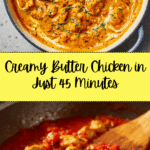 Quick & Easy Homemade Butter Chicken Recipe