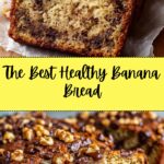 The Best Healthy Banana Bread Recipe