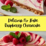 No Bake Raspberry Cheesecake Recipe
