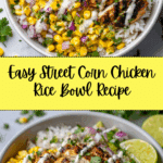 Easy Street Corn Chicken Rice Bowl Recipe