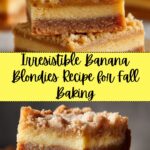 Banana Blondies: 7 Simple Banana Dessert Recipes to Love Recipe