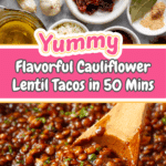 Easy Cauliflower Lentil Tacos Recipe