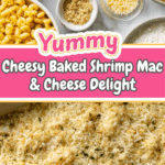 Baked Shrimp Mac and Cheese Recipe